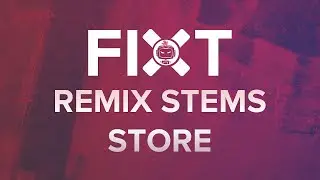 FiXT: Remix Stems Store (Trailer)