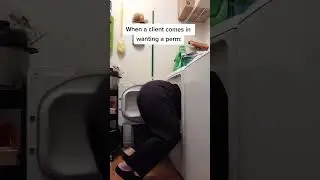 When Someone Wants A Perm