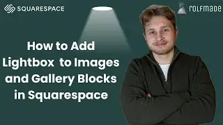 How to Add Lightbox Functionality to Images and Gallery Blocks in Squarespace