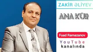 Zakir Əliyev - "Ana Kür" ("Dəli Kür" b/f-dən)