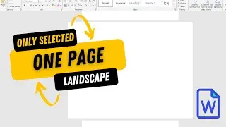 How to Make Only One Page Landscape in a Word Document