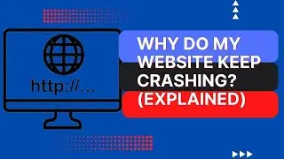 Why Do My Website Keep Crashing?
