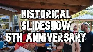Historical 5th Anniversary Slideshow