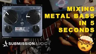 Doubletap by Submission Audio | Mixing metal bass in 5 to 10 seconds!