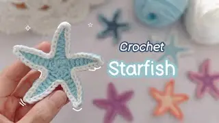 Crochet Starfish NO MAGIC RING, NO SEW |beginner tutorial #crochet #diy #handmade #cute #video