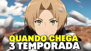 MUSHOKU TENSEI 3 TEMPORADA DATA DE LANÇAMENTO | QUANDO CHEGA NA CRUNCHYROLL?