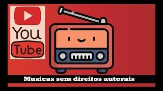 7 canais de musicas do Youtube sem direitos autorais - sem copyright