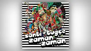 Santi & Tuğçe - Zaman Zaman