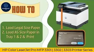 HP Color LaserJet Pro MFP 3301|3302|3303 Series: How to load Legal Size paper & A5 paper & print