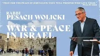 May 19th, 2024 | War & Peace in Israel | Rabbi Pesach Wolicki