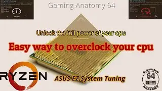 Asus EZ System Tuning - Easy way to unlock the full power of your CPU