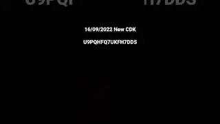 16/09/2022 New CDK U9PQHFQ7UKFH7DDS Until : 18/09/2022 23:59p.m