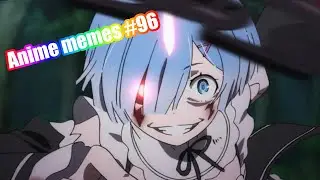 Anime memes #96