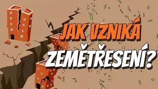 Jak vzniká zemětřesení? | Největší zemětřesení na světě