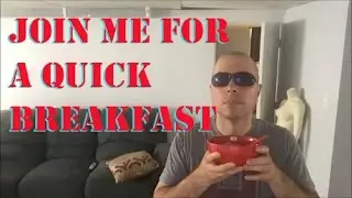 Join Me For A Quick Breakfast!