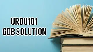 Urdu101Gdb Solution 1|Fall 2023#vu #VUHH #Urdu101