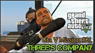 GTA V Mission #21 -Three's Company