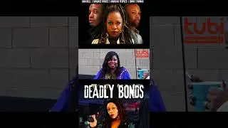 Deadly Bonds now available on Tubi
