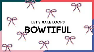 Rubber Loops Schleifen I Rubber Loops Bows