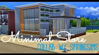 Sims 4 | House Build: Minimal Store w/ SpringSims