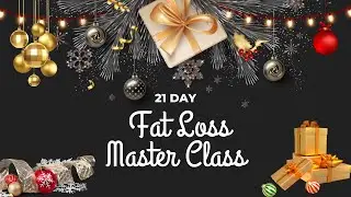 December 21 Day Fat Loss Master Class