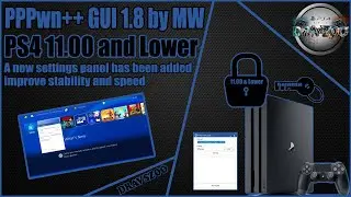 TESTING PPPwn++ GUI 1.8 by MW for PS4 11.00 or Lower | Added new settings panel