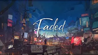 Faded - Alan Walker (Lyrics) Full HD 🎵