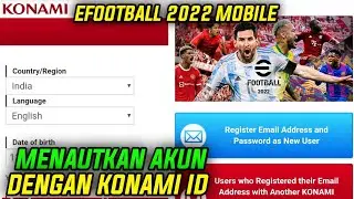 Cara Menautkan Akun eFootball 2023 Mobile Dengan  KONAMI ID