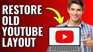 How to Restore Old YouTube Layout 2024 (Step by Step Tutorial)