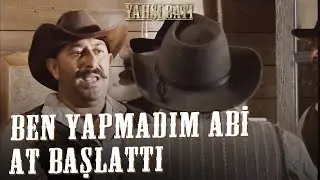 Ben Bişey Yapmadım Abi AT BAŞLATTI | Yahşi Batı