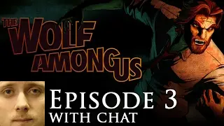 Forsen plays The Wolf Among Us: Episode 3
