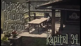 Ortegas wilder Westen - Kapitel 34