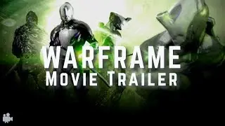 Warframe The Movie Trailer 2019