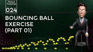 Maya Bouncing Ball Exercise with Reference Images and Videos  | Maya | Part 01 | Tutorial 024 | HD