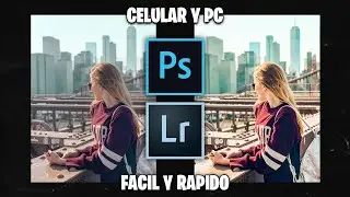 Como EDITAR FOTOS Fácil y Rápido en Photoshop & Lightroom Profesional | Celular & PC