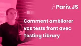 Comment améliorer vos tests front avec Testing Library — Elise Recejac