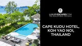 Cape Kudu Hotel, Koh Yao Noi, Thailand