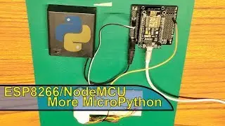 ESP8266/NodeMCU - More MicroPython
