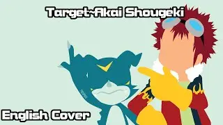 【Rage】Target~Akai Shougeki~ (Digimon 02) Full English Cover【Digimon Reventure】