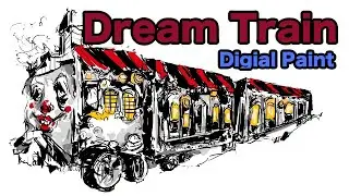 【Digital Paint】 Dream Train