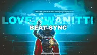 LOVE NWANNITI [ BEAT SYNC ] || IM SO OBSESSED || PUBG ||ALPHA CYRUS