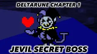 JEVIL The Secret Boss! - DELTARUNE CHAPTER 1