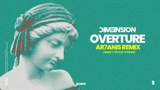 DIM3NSION - Overture (AR7ANIS Remix) [Bemind]