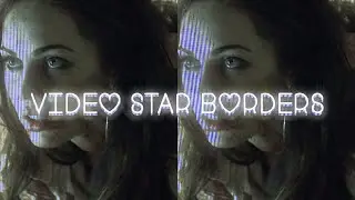 borders to spice up your edits - videostar tutorial
