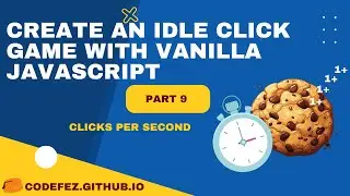 Cookie Clicker game - Vanilla #jsCourse - Part 9 - Clicks-Per-Second