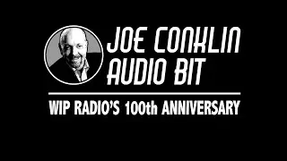 Joe Conklin Audio Bit: WIP Radio's 100th Anniversary