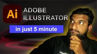 Learn Adobe Illustrator In Just 5 Minute