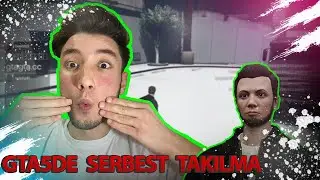 GTA ONLİNE SERBEST TAKILMA