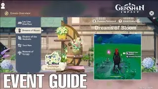 DREAMS OF BLOOM FULL EVENT GUIDE || GENSHIN IMPACT