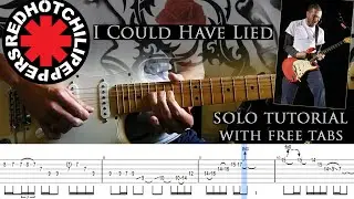 Red Hot Chili Peppers - I Could Have Lied guitar solo lesson (with tablatures and backing tracks)